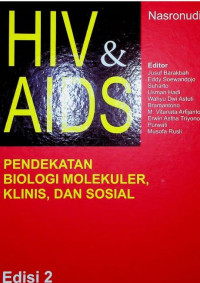 Image of HIV & AIDS : Pendekatan Biologi Molekuler, Klinis, dan Sosial