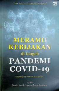 Meramu Kebijakan ditengah Pandemi COVID -19