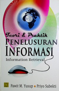 Teori & Praktik Penelusuran Informasi (Information Retrieval)