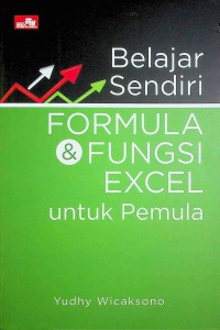 Belajar Sendiri Formula dan Fungsi Excel untuk Pemula