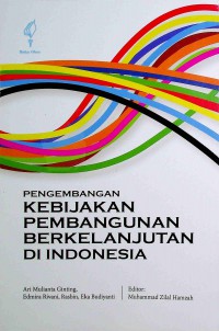 Pengembangan Kebijakan Pembangunan Berkelanjutan di Indonesia