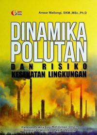 Image of Dinamika Polutan dan Risiko Kesehatan Lingkungan