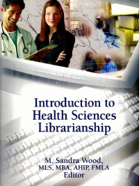 Image of Introduction to health science librarianship