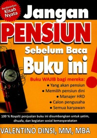 Jangan pensiun sebelum baca buku ini