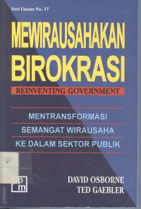 Image of Mewirausahakan Birokrasi : Mentransformasi Semangat Wirausaha ke Dalam Sektor Publik