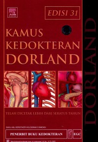 Kamus kedokteran Dorland (Dorland's illustrated medical dictionary)