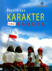 Pendidikan Karakter Untuk Bangsa