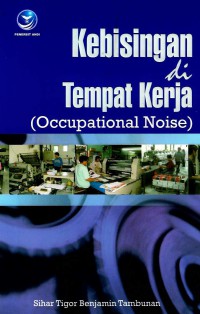 Kebisingan di tempat kerja (occupational noise)