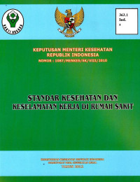 Image of Keputusan menteri kesehatan RI No. 1087/Menkes/SK/VIII/2010 tentang standar keselamatan kesehatan kerja di rumah sakit