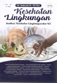 Image of Kesehatan Lingkungan : Sanitasi, Kesehatan Lingkungan, dan K3