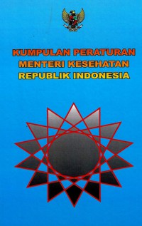 Image of Kumpulan peraturan Menteri Kesehatan RI No. 41-42, 45-46, 48-49, 51, 53-54 dan 277 tahun 2013 tentang ...