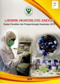 Image of Laporan akunbilitas Kinerja Badan Penelitian dan Pengembangan Kesehatan tahun 2013