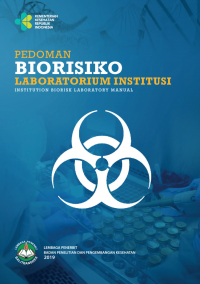 Pedoman Biorisiko Laboratorium Institusi (Institution Biorisk Laboratory Manual)