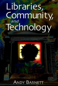 Image of Libraries, community, and technology