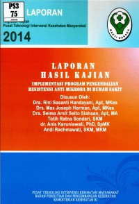 Implementasi program pengedalian resistensi anti mikroba di rumah sakit (hasil kajian)