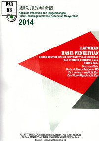 Image of Penelitian Kohor faktor risiko penyakit tidak menular dan tumbuh kembang anak Tahun 2014