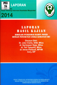 Image of Korelasi puskesmas mampu PONED dengan penurunan angka kematian ibu (hasil kajian.)
