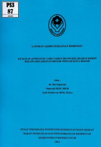 Image of Kualitas antenatal care tahun 2014 di kelurahan Kebon Kelapa kecamatan Bogor Tengah (risbinkes)