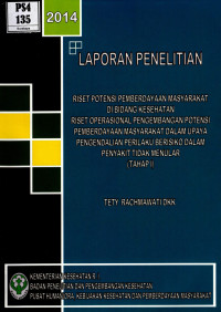 Image of Riset potensi pemberdayaan masyarakat di bidang kesehatan riset operasional pengembangan potensi pemberdayaan masyarakat dalam upaya pengendalian perilaku berisiko dalam penyakit tidak menular