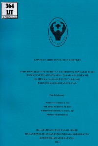 Image of Studi kualitatif pengobatan tradisional penyakit diare dan kecacingan pada suku Dayak dusun Deyah di Muara Uya Kabupaten Tabalong provinsi Kalimantan Selatan (risbinkes)