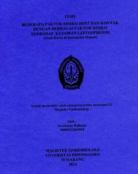 Image of Beberapa faktor risiko Host dan kontak dengan berbagai faktor risiko terhadap kejadian leptospirosis: studi kasus di kabupaten Demak (tesis)