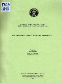 Faktor Risiko Anemia Ibu Hamil di Indonesia (Analisis Lanjut)