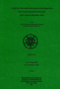 Image of Gambaran transmisi malaria secara serologis pada daerah eliminasi malaria kota Sabang provinsi Aceh (tesis)