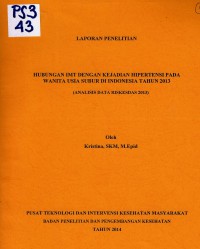 Hubungan IMT dengan Kejadian Hipertensi pada Wanita Usia Subur di Indonesia Tahun 2013. (Analisis Lanjut)