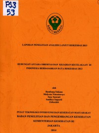 Hubungan antara Obesitas dan Kejadian Kecelakaan di Indonesia Berdasarkan Data Riskesdas 2013 : Laporan Penelitian Analisis Lanjut Riskesdas 2013