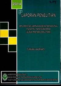Image of Implementasi jaminan kesehatan nasional pada PPK 1 non-puskesmas (klinik pratama dan utama)