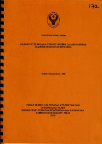 Kajian tatalaksana stroke iskemik dalam konteks jaminan kesehatan nasional