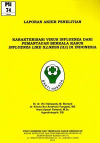 Karakterisasi virus influenza dari pemantauan berkalam kasus influenza like illness (ILI) di Indonesia