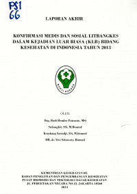 Konfirmasi Medis dan Sosial Litbangkes dalam Kejadian Luar Biasa (KLB) bidang Kesehatan di Indonesiatahun 2013