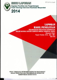 Pelaksanaan pelayanan kesehatan dalam rangka sistem jaminan sosial nasional (SJSN)