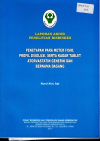 Penetapan parameter fisik profil disolusi, serta kadar tablet Atorvastatin generik dan bernama dagang