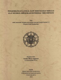 Image of Pengembangan lateral flow immunoassay sebagai alat deteksi amplifikasi isotermal virus dengue (tesis)