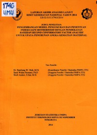 Image of Pengembangan Model Pengukuran dan Penentuan Indeks Safe Motherhood dengan Pendekatan Bayesian Second Confirmatory Factor Analysis untuk Upaya Penurunan Angka Kematian Maternal. (Analisis Lanjut)