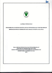 Image of Pengembangan sistem surveilans dan pengendalian vektor DBD berbasis masyarakat di kota Salatiga