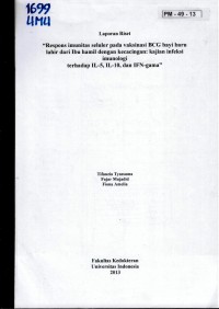 Respons Imunitas Selular pada Vaksinasi BCG Bayi Baru Lahir dari Ibu Hamil dengan Kecacingan : Kajian Infeksi Imunologi terhadap IL-5, IL-10, dan IFN-gama