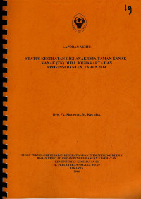 Image of Status kesehatan gigi anak usia taman kanak-kanak *TK) di D.I Yogyakarta dan Provinsi Banten tahun 2014
