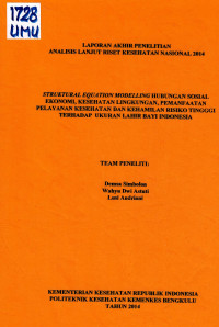 Image of STRUKTURAL EQUATIN MODELLING HUBUNGAN SOSIAL EKONOMI, KESEHATAN LINGKUNGAN, PEMANFAATAN PELAYANAN KESEHATAN DAN KEHAMILAN RISIKO TINGGI TERHADAP UKURAN LAHIR BAYI INDONESIA