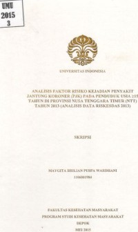 Image of Analisis Faktor Risiko Kejadian Penyakit Jantung Koroner (PJK) pada Penduduk Usia > 15 Tahun di Provinsi Nusa Tenggara Timur Tahun 2013 (Analisis Data Riskesdas 2013) [Skripsi]