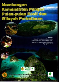 Membangun kemandirian pangan pulau-pulau kecil dan wilayah perbatasan