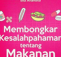 Membongkar Kesalahanpahaman tentang Makanan