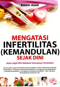 Mengatasi infertilitas (kemandulan) sejak dini