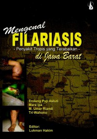 Image of Mengenal filariasis: penyakit tropis yang terabaikan di Jawa Barat