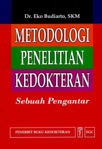 Image of Metodologi Penelitian Kedokteran : Sebuah Pengantar