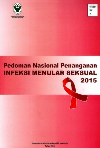 Pedoman Nasional Penanganan Infeksi Menular Seksual Tahun 2015