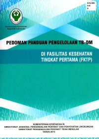 Image of Pedoman Panduan Pengelola TB-DM : Di Fasilitas Kesehatan Tingkat Pertama (FKTP)