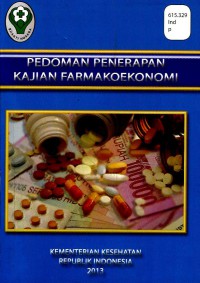 Pedoman penerapan kajian farmakoekonomi